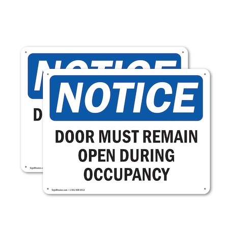 Signmission Door Must Remain Open During Occupancy, 18 in W x Rectangle, Plastic OS-2PACK-NS-P-1218-L-11505